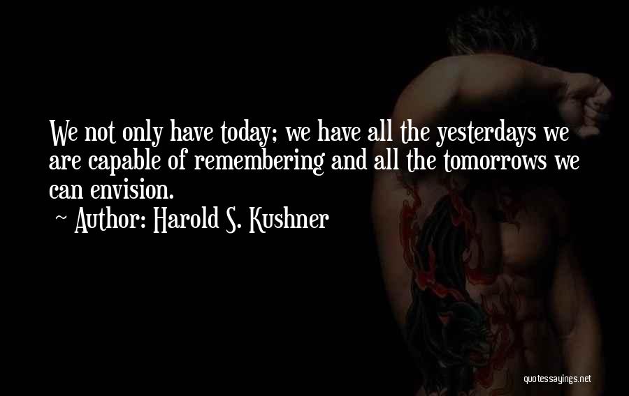 Harold S. Kushner Quotes 1739251