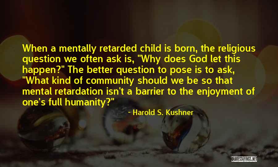 Harold S. Kushner Quotes 2106436