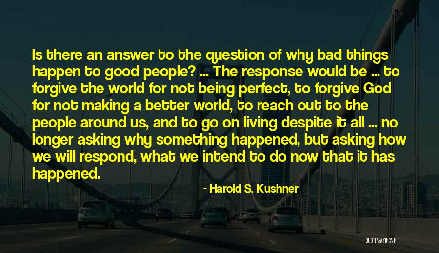 Harold S. Kushner Quotes 458314