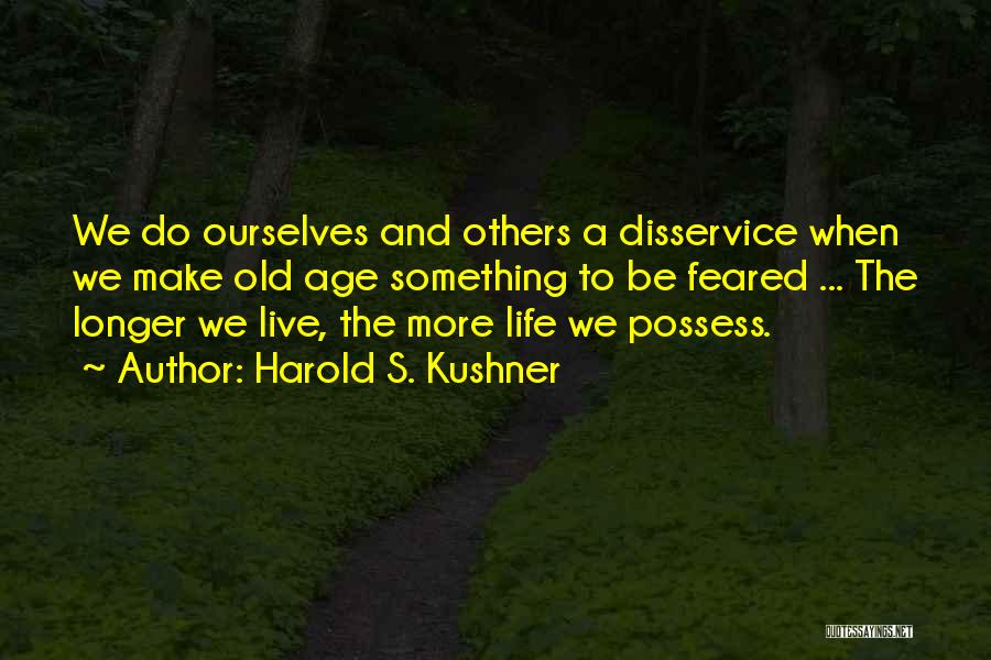 Harold S. Kushner Quotes 756212