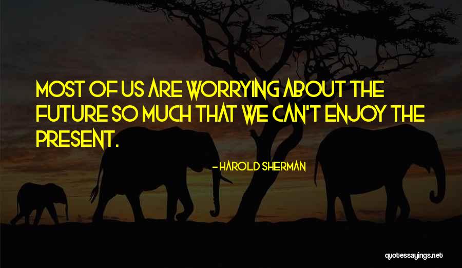 Harold Sherman Quotes 2059401