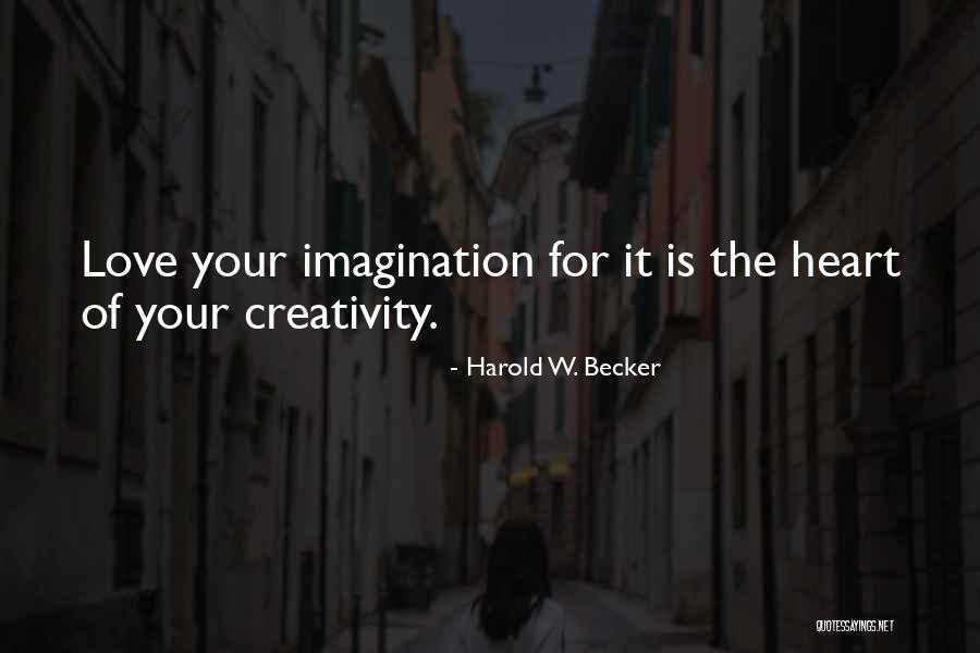 Harold W. Becker Quotes 2008758 Harold W. Becker Quotes 2008758