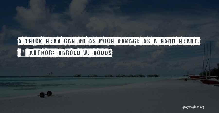 Harold W. Dodds Quotes 1604466