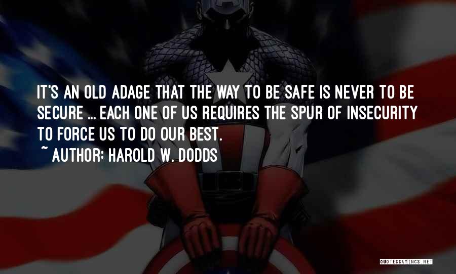 Harold W. Dodds Quotes 694070