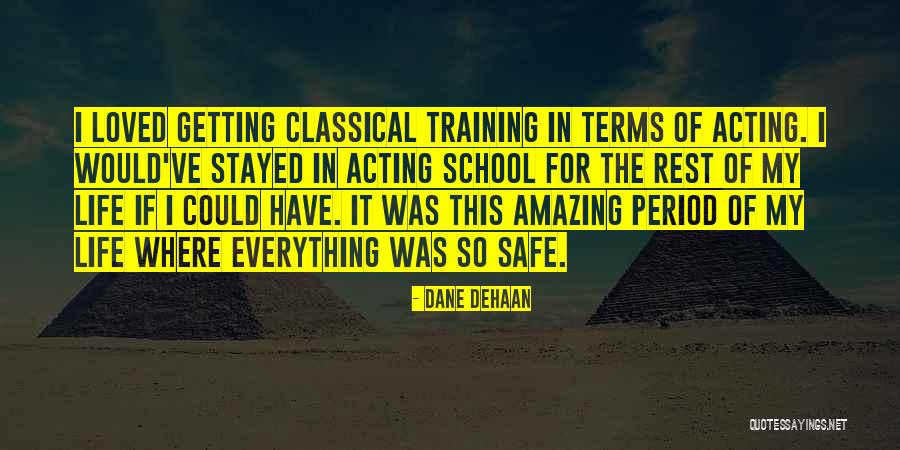 Haroldo De Oliveira Quotes By Dane DeHaan Haroldo De Oliveira Quotes By Dane DeHaan