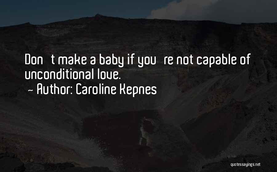 Harongana Quotes By Caroline Kepnes