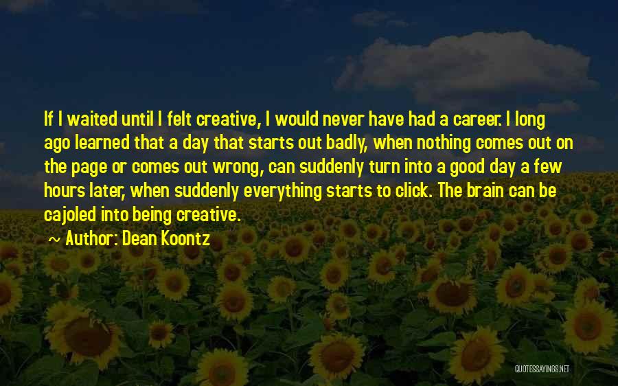 Harongana Quotes By Dean Koontz