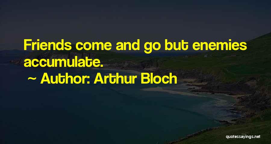 Haros Quotes By Arthur Bloch