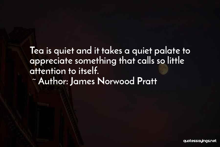 Haros Quotes By James Norwood Pratt