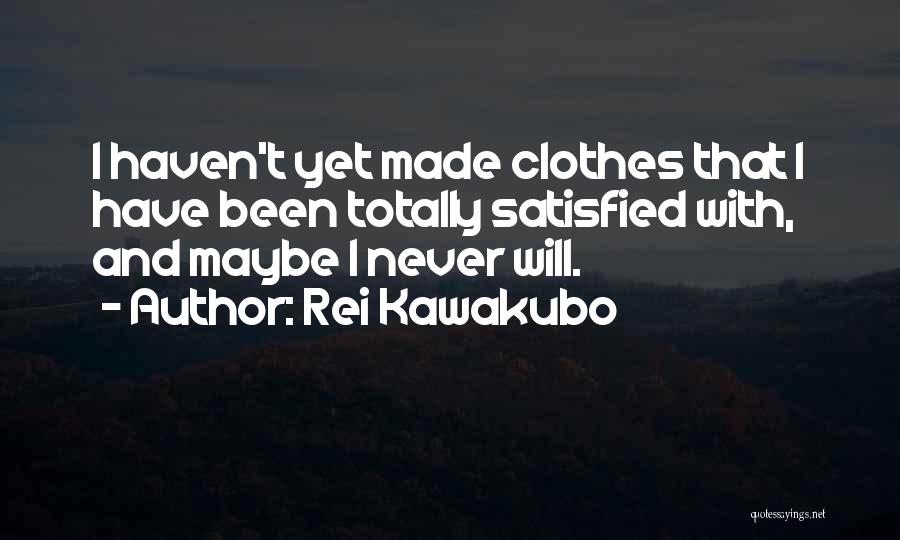 Harounian Great Quotes By Rei Kawakubo