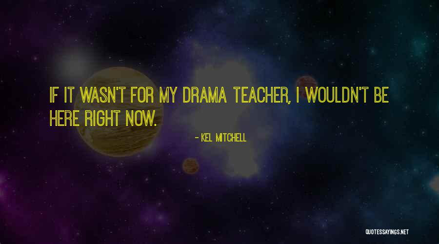 Harout Balyan Quotes By Kel Mitchell Harout Balyan Quotes By Kel Mitchell