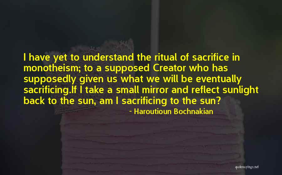 Haroutioun Bochnakian Quotes 1540594