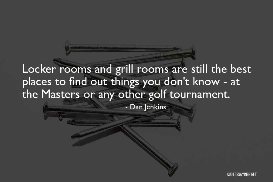 Harpanahalli Quotes By Dan Jenkins Harpanahalli Quotes By Dan Jenkins
