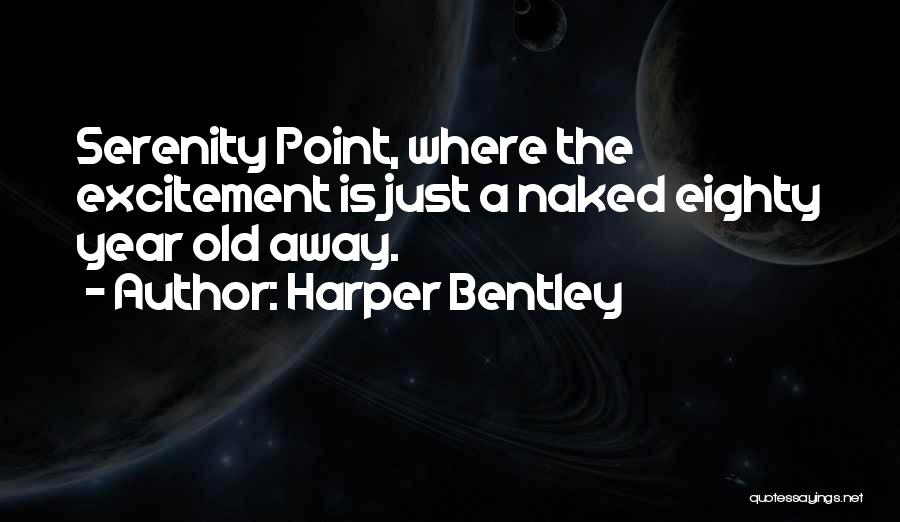 Harper Bentley Quotes 1895773