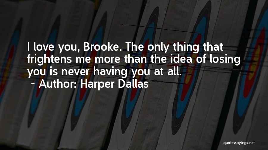 Harper Dallas Quotes 1206803