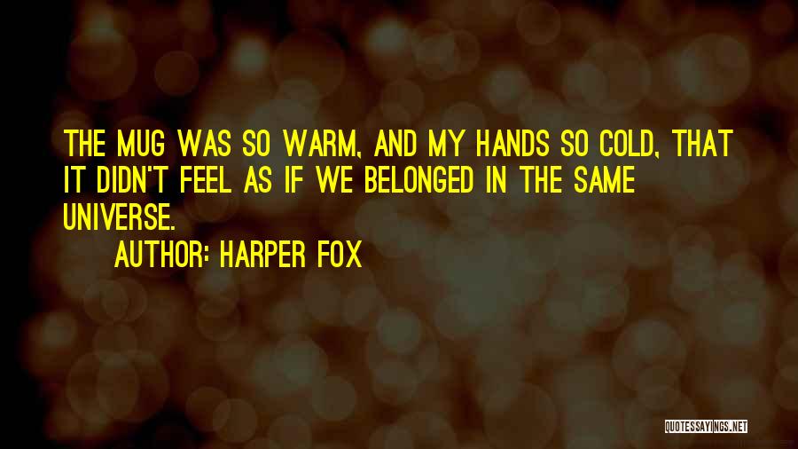Harper Fox Quotes 1190822