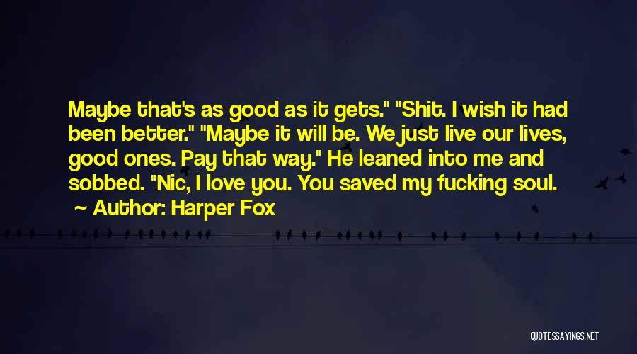 Harper Fox Quotes 286808
