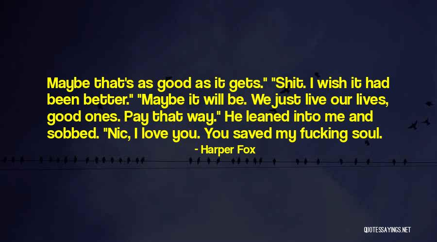 Harper Fox Quotes 286808 Harper Fox Quotes 286808