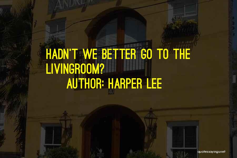 Harper Lee Quotes 805616