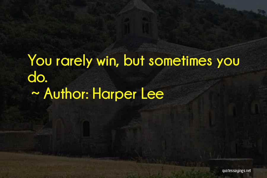 Harper Lee To Kill A Mockingbird Best Quotes By Harper Lee