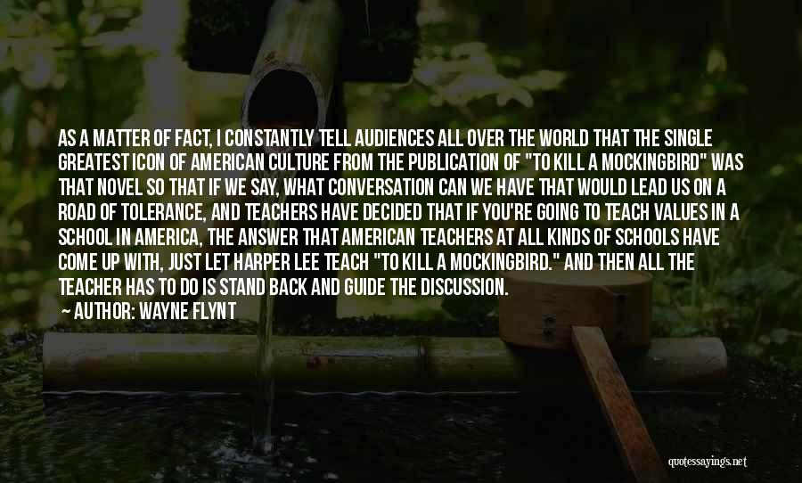 Harper Lee To Kill A Mockingbird Best Quotes By Wayne Flynt