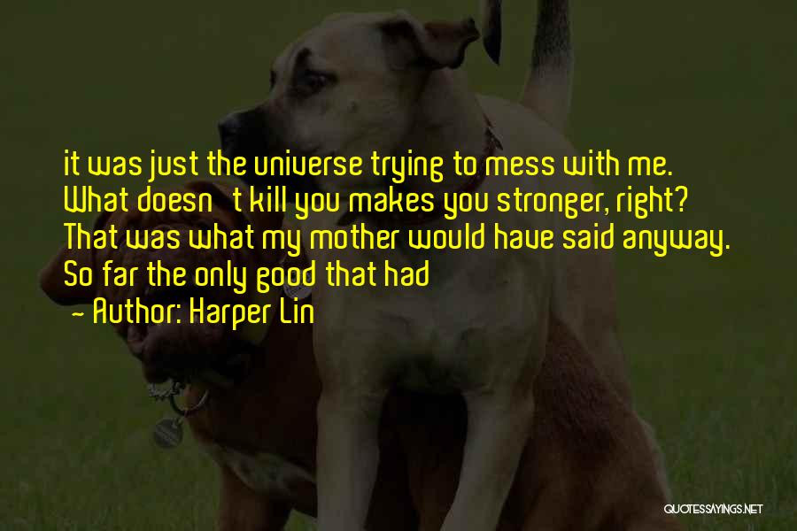 Harper Lin Quotes 167985