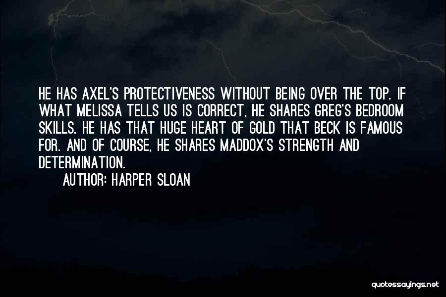 Harper Sloan Axel Quotes By Harper Sloan