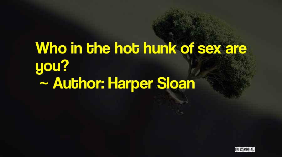 Harper Sloan Quotes 1897949