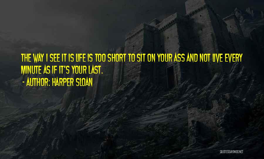 Harper Sloan Quotes 508129