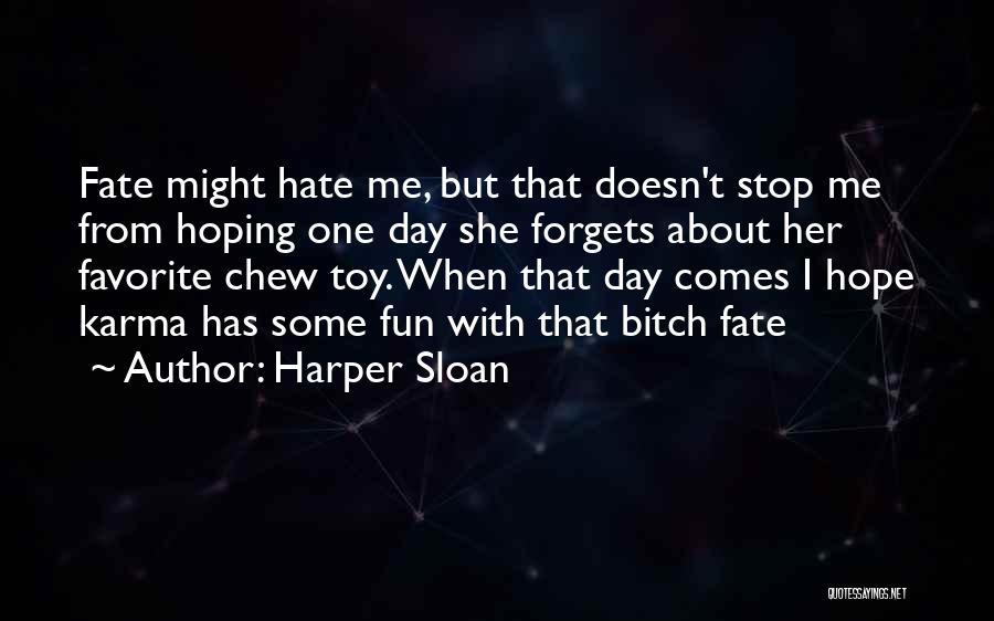 Harper Sloan Quotes 557342