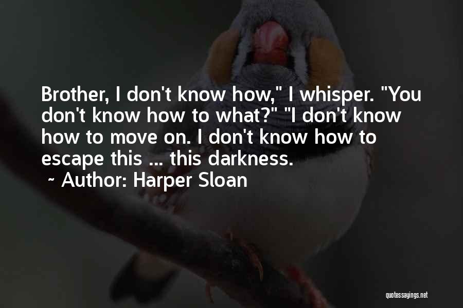 Harper Sloan Quotes 571404