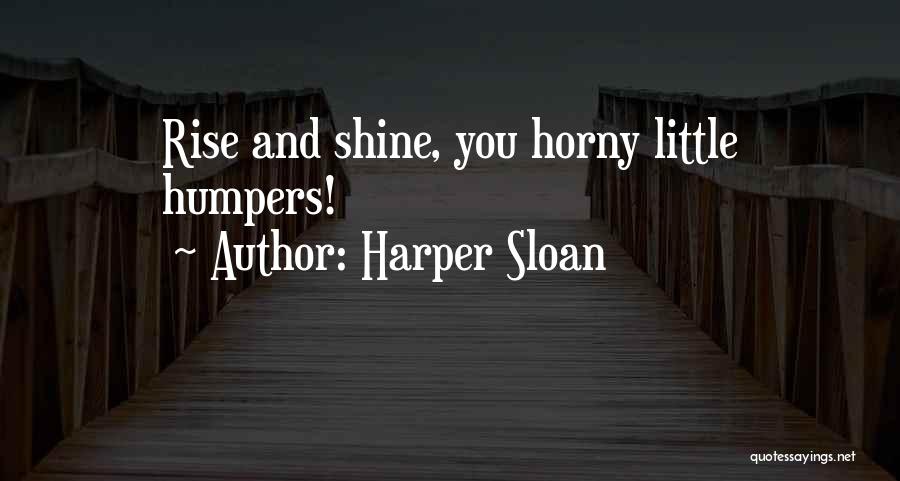 Harper Sloan Quotes 719892