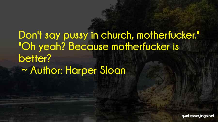 Harper Sloan Quotes 964675