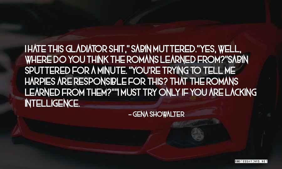 Harpies Quotes By Gena Showalter Harpies Quotes By Gena Showalter