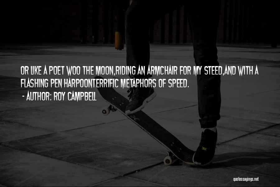 Harpoon Quotes By Roy Campbell