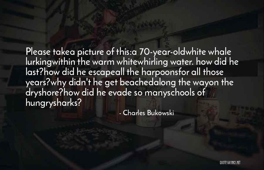 Harpoons Quotes By Charles Bukowski Harpoons Quotes By Charles Bukowski