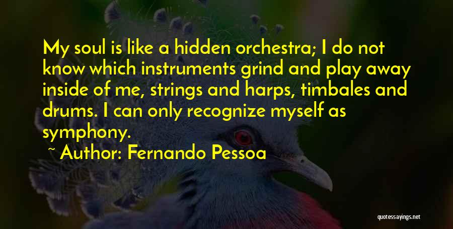 Harps Quotes By Fernando Pessoa