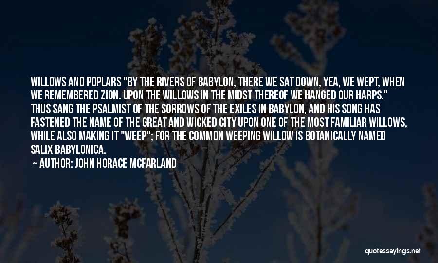 Harps Quotes By John Horace McFarland