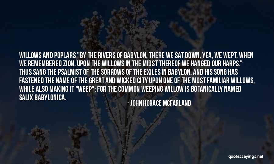 Harps Quotes By John Horace McFarland Harps Quotes By John Horace McFarland