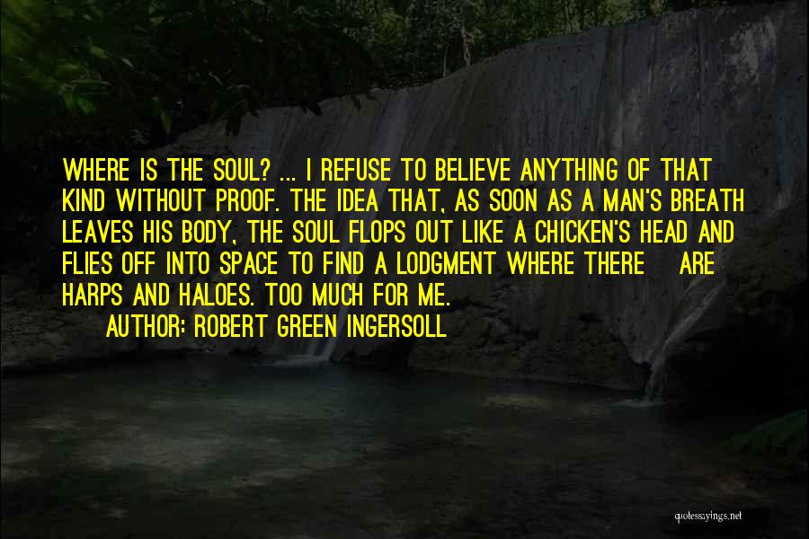Harps Quotes By Robert Green Ingersoll