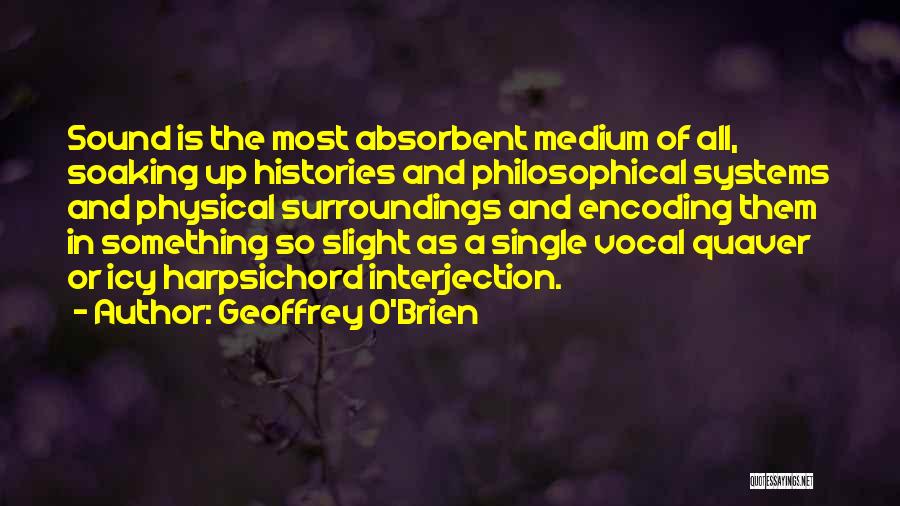 Harpsichord Quotes By Geoffrey O'Brien