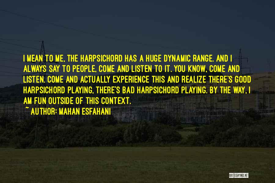 Harpsichord Quotes By Mahan Esfahani