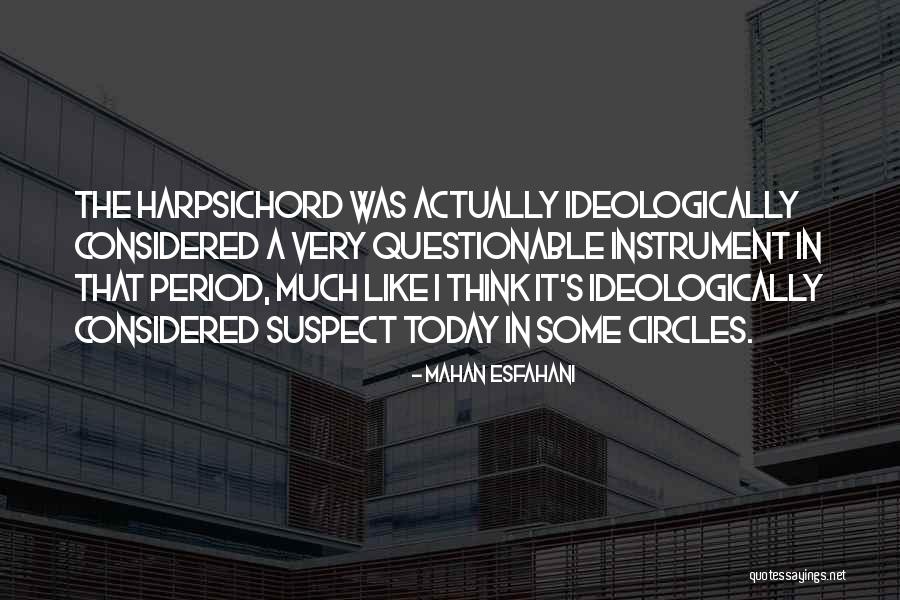 Harpsichord Quotes By Mahan Esfahani