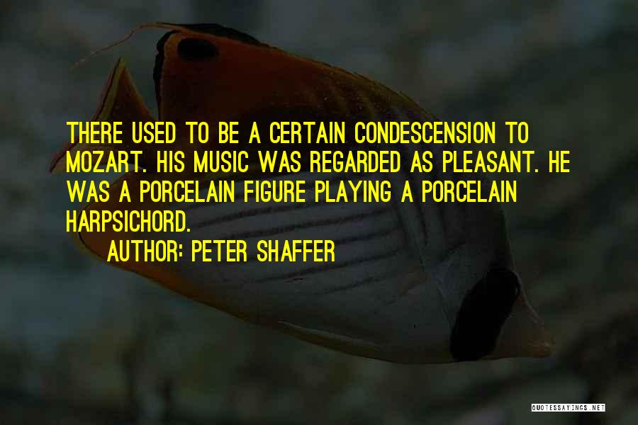 Harpsichord Quotes By Peter Shaffer