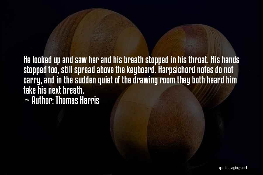 Harpsichord Quotes By Thomas Harris