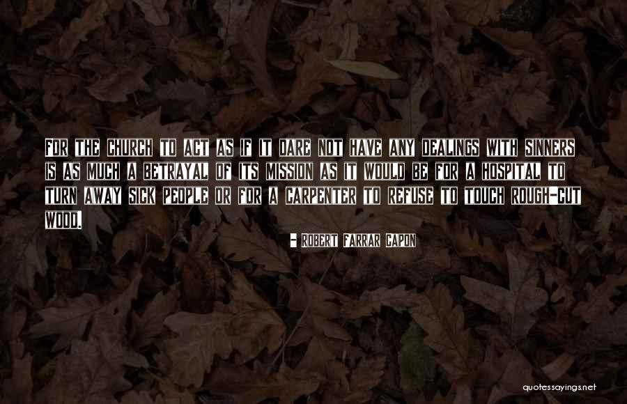 Harran Quotes By Robert Farrar Capon Harran Quotes By Robert Farrar Capon
