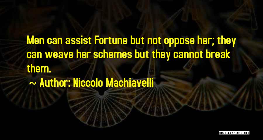 Harricely Suarez Quotes By Niccolo Machiavelli