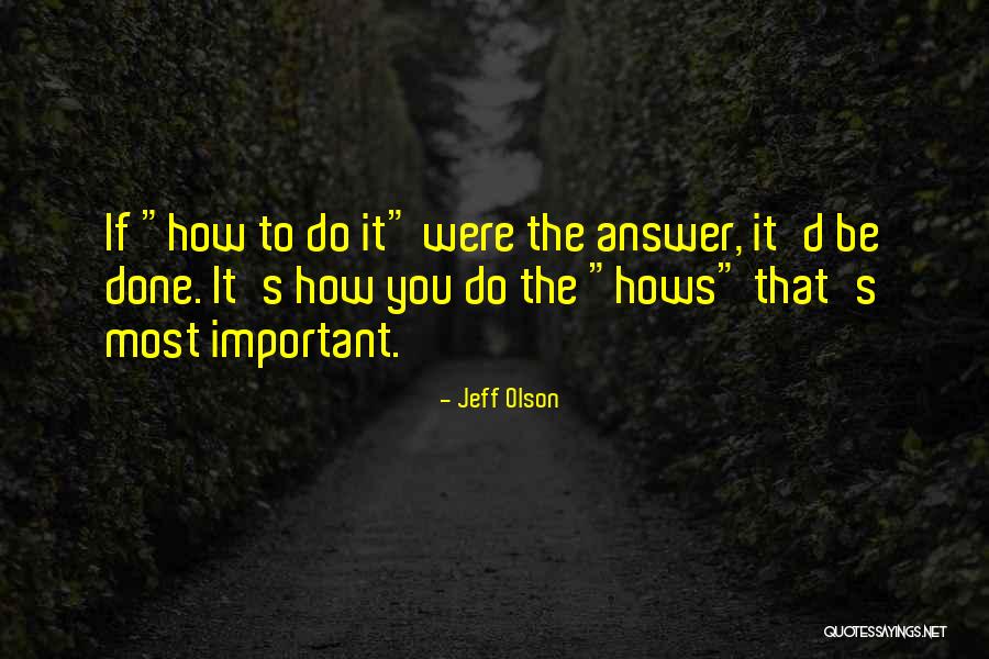 Harridans Wall Quotes By Jeff Olson Harridans Wall Quotes By Jeff Olson