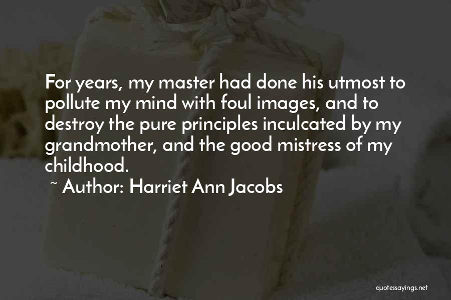 Harriet Ann Jacobs Quotes 1699976