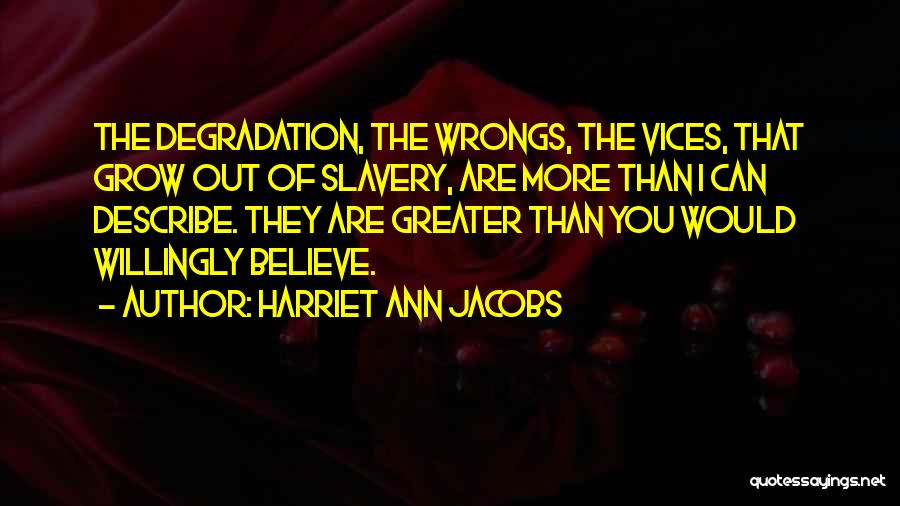 Harriet Ann Jacobs Quotes 1700485